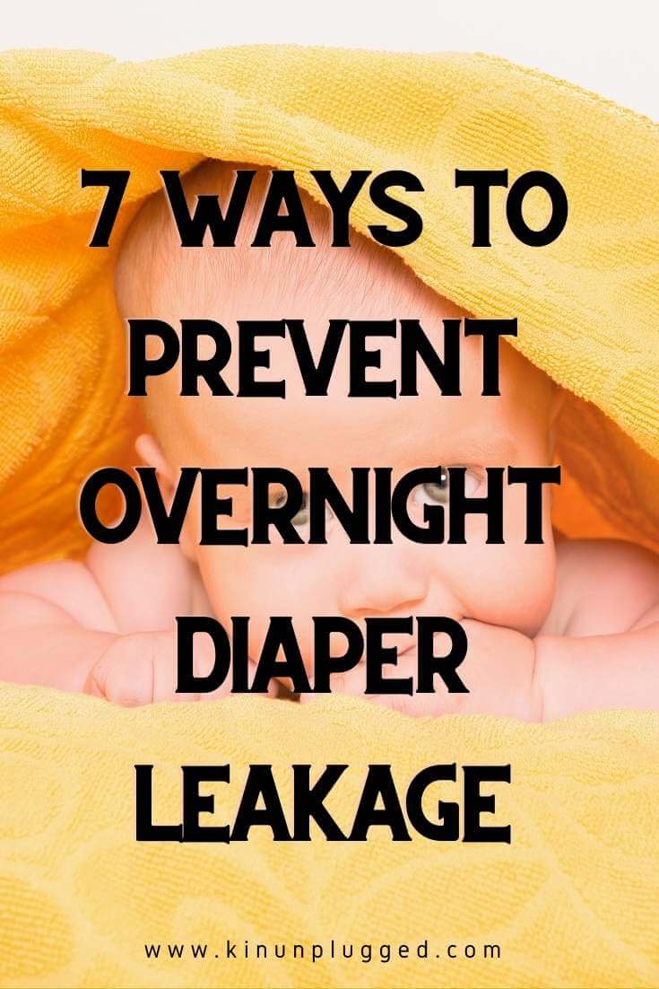 7 Effective New mom hacks to stop overnight diaper leaks Kin Unplugged