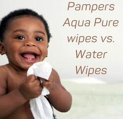 Pampers Aqua Pure wipes vs. Water Wipes: An Honest Review