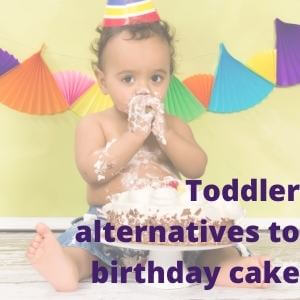 9 Easy Toddler Alternatives To Birthday Cake Kin Unplugged