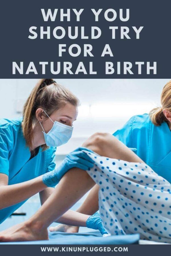 Natural birth vs Epidural assisted delivery Kin Unplugged