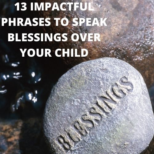 13-great-declarations-to-speak-over-your-child-free-7-day-challenge