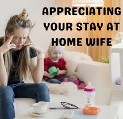 8 Ways to show appreciation for your stay at home wife | Kin Unplugged